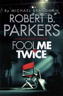 Robert B. Parker's Fool Me Twice 1782064761 Book Cover
