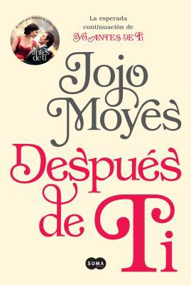 Despu?s de Ti / After You: A Novel [Spanish] 1941999964 Book Cover