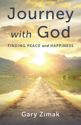 Journey with God: Finding Peace and Happiness 1593255543 Book Cover
