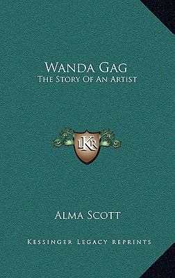 Wanda Gag: The Story Of An Artist 1164492322 Book Cover