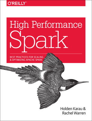 High Performance Spark: Best Practices for Scal... 1491943203 Book Cover