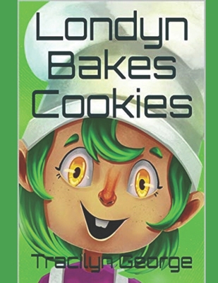 Londyn Bakes Cookies B09JJGTSG1 Book Cover