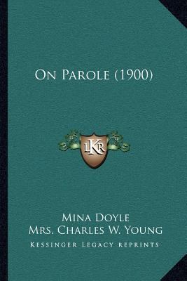 On Parole (1900) 1166980928 Book Cover