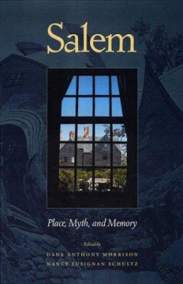 Salem: Place, Myth, and Memory 1555536093 Book Cover