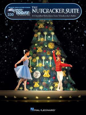 The Nutcracker Suite: E-Z Play Today Volume 330 0793521599 Book Cover