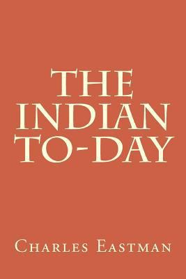 The Indian To-day 1500176885 Book Cover