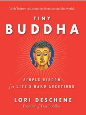 Tiny Buddha, Simple Wisdom for Life's Hard Ques... 1452606439 Book Cover