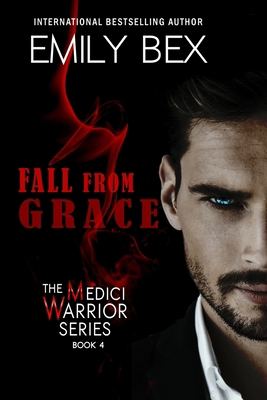 Fall From Grace: Book Four of The Medici Warrio... 1645830411 Book Cover