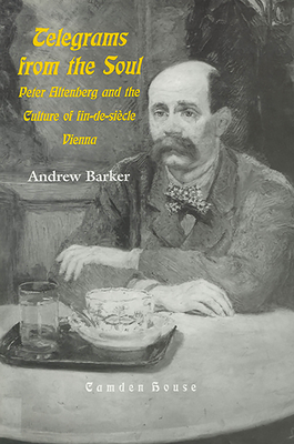 Telegrams from the Soul: Peter Altenberg and th... 1571130799 Book Cover