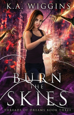 Burn the Skies 1777517427 Book Cover