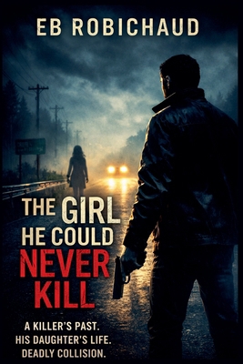 The Girl He Could Never Kill B0G86ZC7QD Book Cover