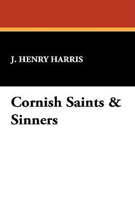 Cornish Saints & Sinners 1434453677 Book Cover