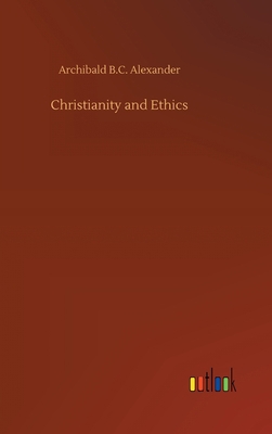 Christianity and Ethics 3734070392 Book Cover