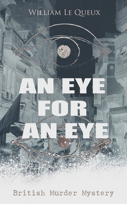 AN EYE FOR AN EYE (British Murder Mystery): Who... 8027333059 Book Cover