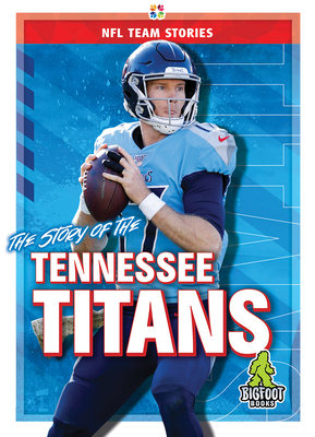 The Story of the Tennessee Titans 1645192482 Book Cover