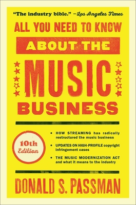 All You Need to Know about the Music Business: ... 1501122185 Book Cover