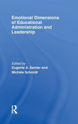 Emotional Dimensions of Educational Administrat... B007YZQ6WA Book Cover