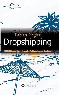 Dropshipping [German] 3746957648 Book Cover