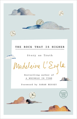 The Rock That Is Higher: Story as Truth 1524759341 Book Cover
