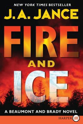 Fire and Ice: A Beaumont and Brady Novel [Large Print] 0061774774 Book Cover