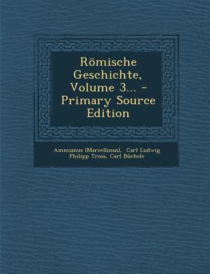 Romische Geschichte, Volume 3... - Primary Sour... [German] 1293374164 Book Cover