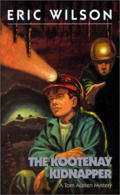 The Kootenay Kidnapper (Tom Austen Mysteries #7) 1551431718 Book Cover