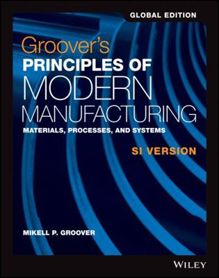 Groover's Principles of Modern Manufacturing: M... 1119249120 Book Cover