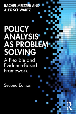 Policy Analysis as Problem Solving: A Flexible ... 1032493887 Book Cover
