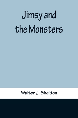 Jimsy and the Monsters 9356371539 Book Cover
