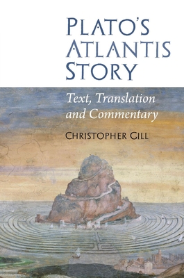 Plato's Atlantis Story: Text, Translation and C... 1786940159 Book Cover