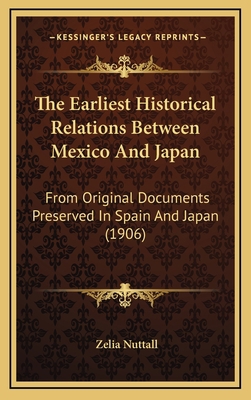 The Earliest Historical Relations Between Mexic... 1168728010 Book Cover