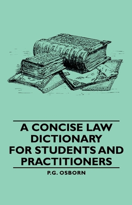 A Concise Law Dictionary - For Students and Pra... 1443729485 Book Cover