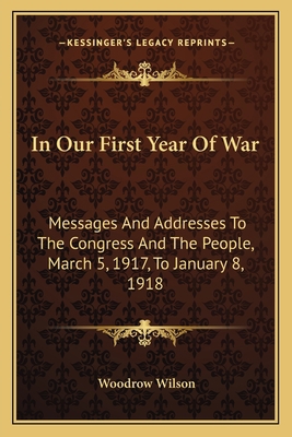 In Our First Year Of War: Messages And Addresse... 1163766798 Book Cover