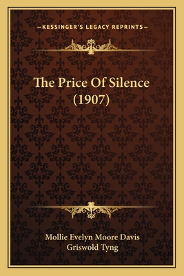The Price Of Silence (1907) 1164180908 Book Cover