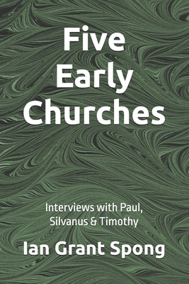 Five Early Churches: Interviews with Paul, Silv...            Book Cover