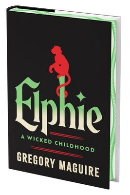 Elphie (Deluxe Limited Edition): A Wicked Child... 0063377012 Book Cover