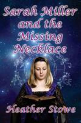 Sarah Miller and the Missing Necklace 1941754902 Book Cover