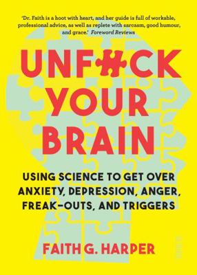 Unfuck Your Brain 1761380788 Book Cover