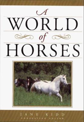 A World of Horses 0876056044 Book Cover