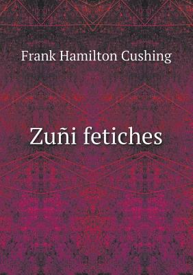 Zu?i fetiches 5518495307 Book Cover