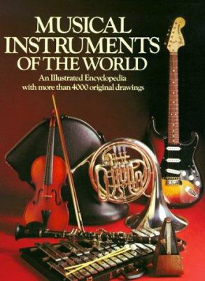 Musical Instruments of the World: An Illustrate... 0806998474 Book Cover