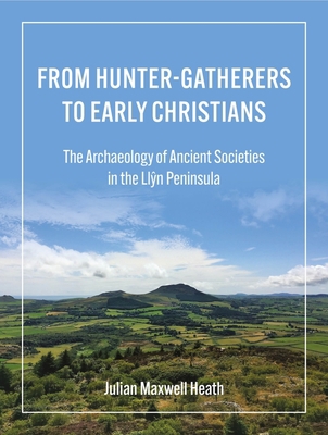 From Hunter-Gatherers to Early Christians: The ... 191442722X Book Cover