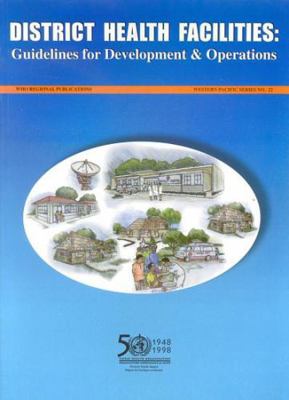 District Health Facilities: Guidelines for Deve... 9290611219 Book Cover
