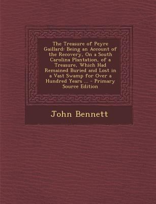 The Treasure of Peyre Gaillard: Being an Accoun... [Scots] 1295332094 Book Cover