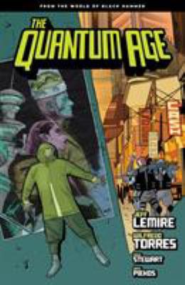 Quantum Age: From the World of Black Hammer Vol... 1506708412 Book Cover