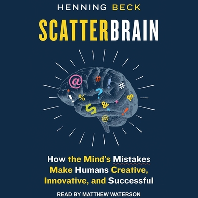 Scatterbrain: How the Mind's Mistakes Make Huma... B08ZBRK1VC Book Cover
