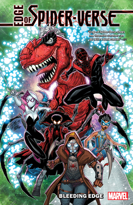 Edge of Spider-Verse: Bleeding Edge 1302953389 Book Cover