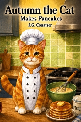 Autumn the Cat: Makes Pancakes B0D11KYSQK Book Cover