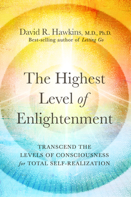 The Highest Level of Enlightenment: Transcend t... 1401964990 Book Cover