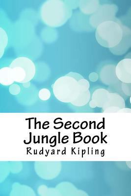 The Second Jungle Book 1986405982 Book Cover